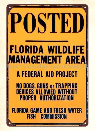 Florida Hunting Fishing & Outdoor Adventures Reviews - ป้ายโลหะดีบุกสำหรับพื้นที่จัดการสัตว์ป่า ป้ายห้ามล่าสัตว์และตกปลา ป้ายรัฐฟลอริดา